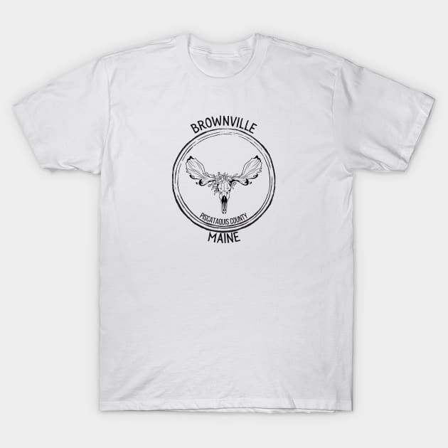 Brownville Maine Moose T-Shirt by TrapperWeasel